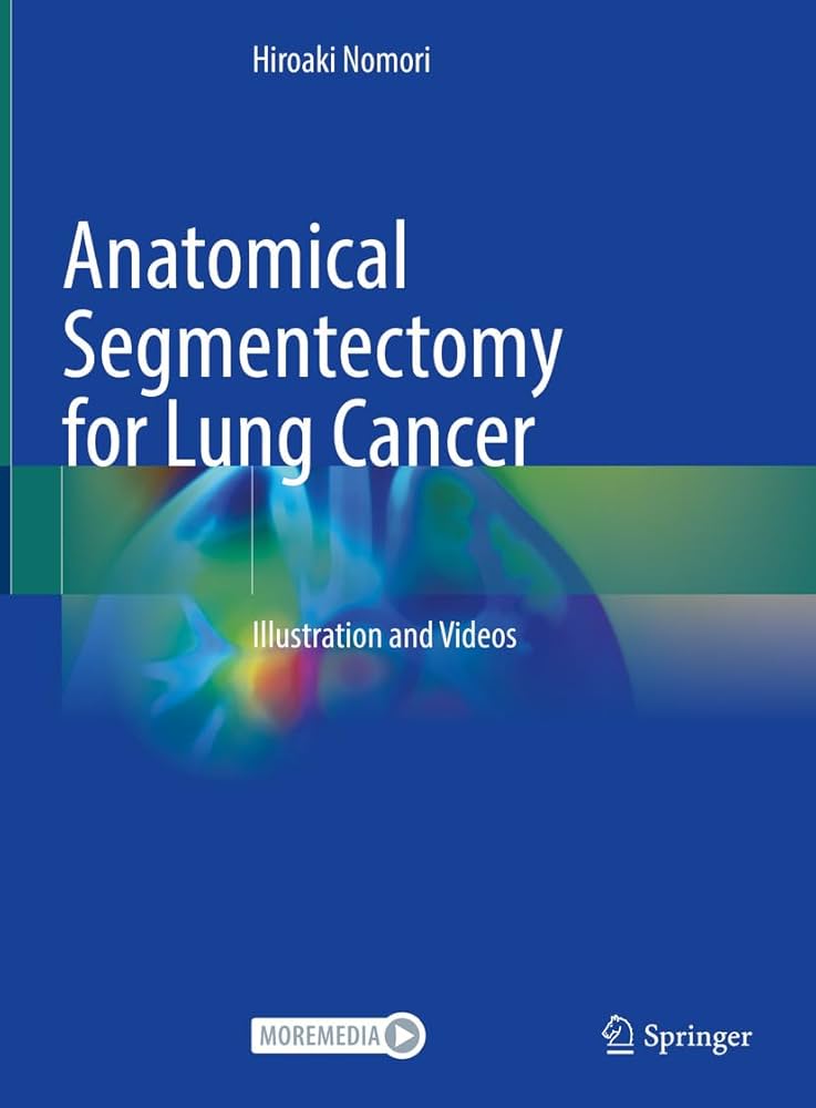 Anatomical Segmentectomy for Lung Cancer: Illustration and Videos