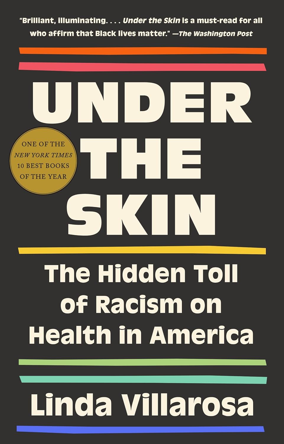 Under the Skin: Under the Skin: The Hidden Toll of Racism on Health in America