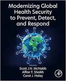 Modernizing Global Health Security to Prevent, Detect, and Respond
