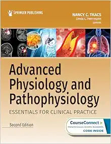 Advanced Physiology and Pathophysiology: Essentials for Clinical Practice, 2ed