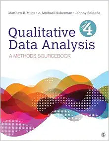 Qualitative Data Analysis: A Methods Sourcebook, 4th Edition