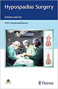 Hypospadias Surgery: Science and Art