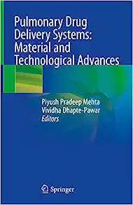 Pulmonary Drug Delivery Systems: Material and Technological Advances