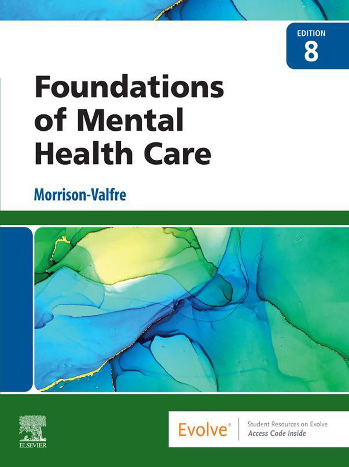 Foundations of Mental Health Care, 8th Edition