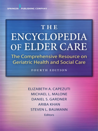 The Encyclopedia of Elder Care, 4th Edition