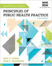 Scutchfield and Keck's Principles of Public Health Practice, 4th Edition