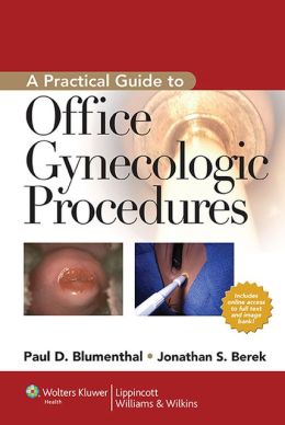 A Practical Guide to Office Gynecologic Procedures, 2nd Edition