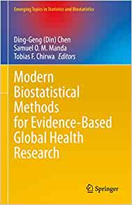 Modern Biostatistical Methods for Evidence-Based Global Health Research (Emerging Topics in Statistics and Biostatistics)
