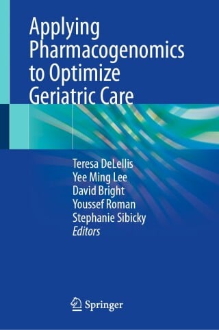 Applying Pharmacogenomics to Optimize Geriatric Care