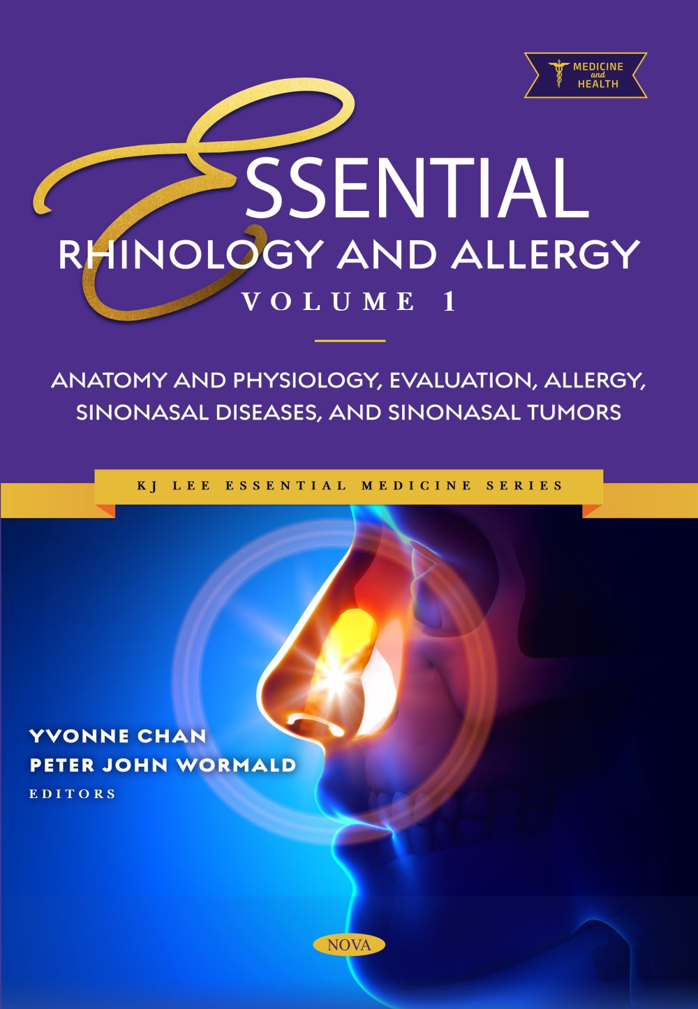 Essential Rhinology and Allergy. Volume 1: Anatomy and Physiology, Evaluation, Allergy, Sinonasal Diseases, and Sinonasal Tumors