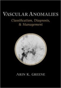 Vascular Anomalies: Classification, Diagnosis, and Management