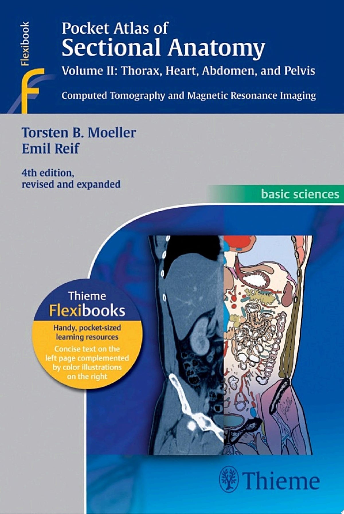 Pocket Atlas of Sectional Anatomy, Volume II: Thorax, Heart, Abdomen and Pelvis: Computed Tomography and Magnetic Resonance Imaging