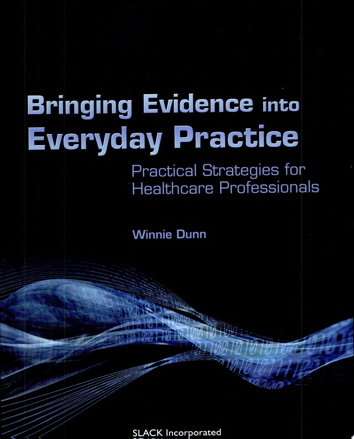 Bringing Evidence Into Everyday Practice, 2nd Edition