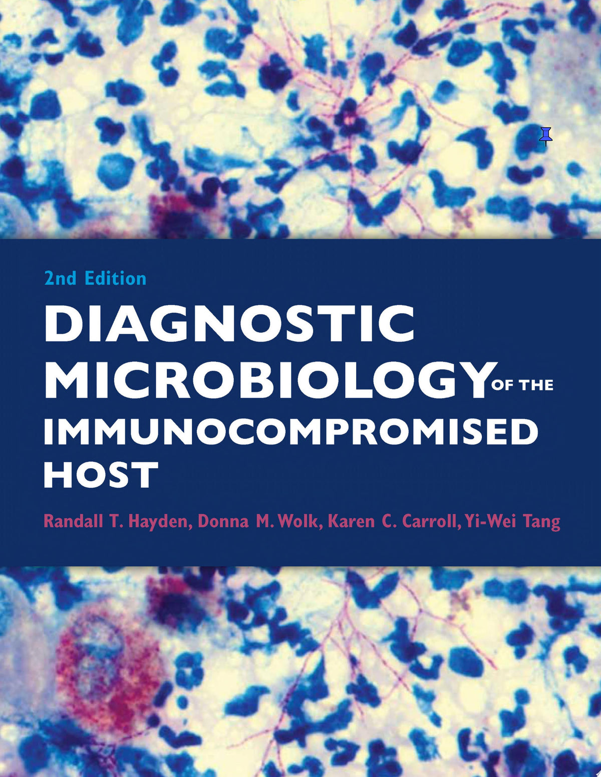 Diagnostic Microbiology of the Immunocompromised Host