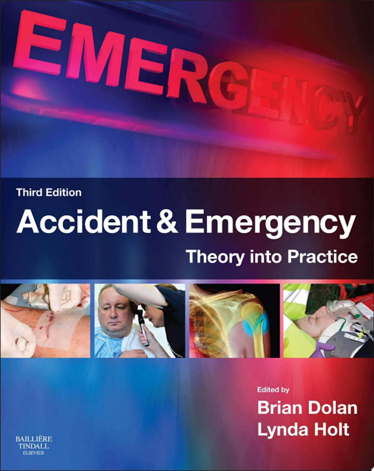 Accident & Emergency: Theory and Practice, 3rd Edition