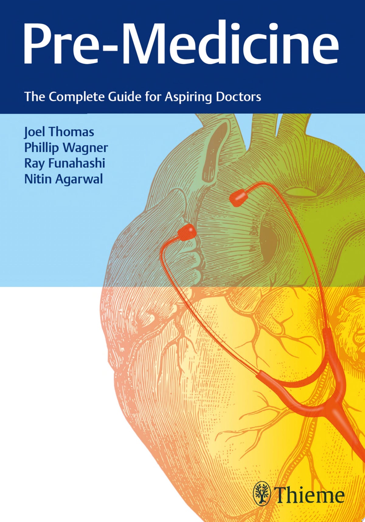 Pre-Medicine: The Complete Guide for Aspiring Doctors