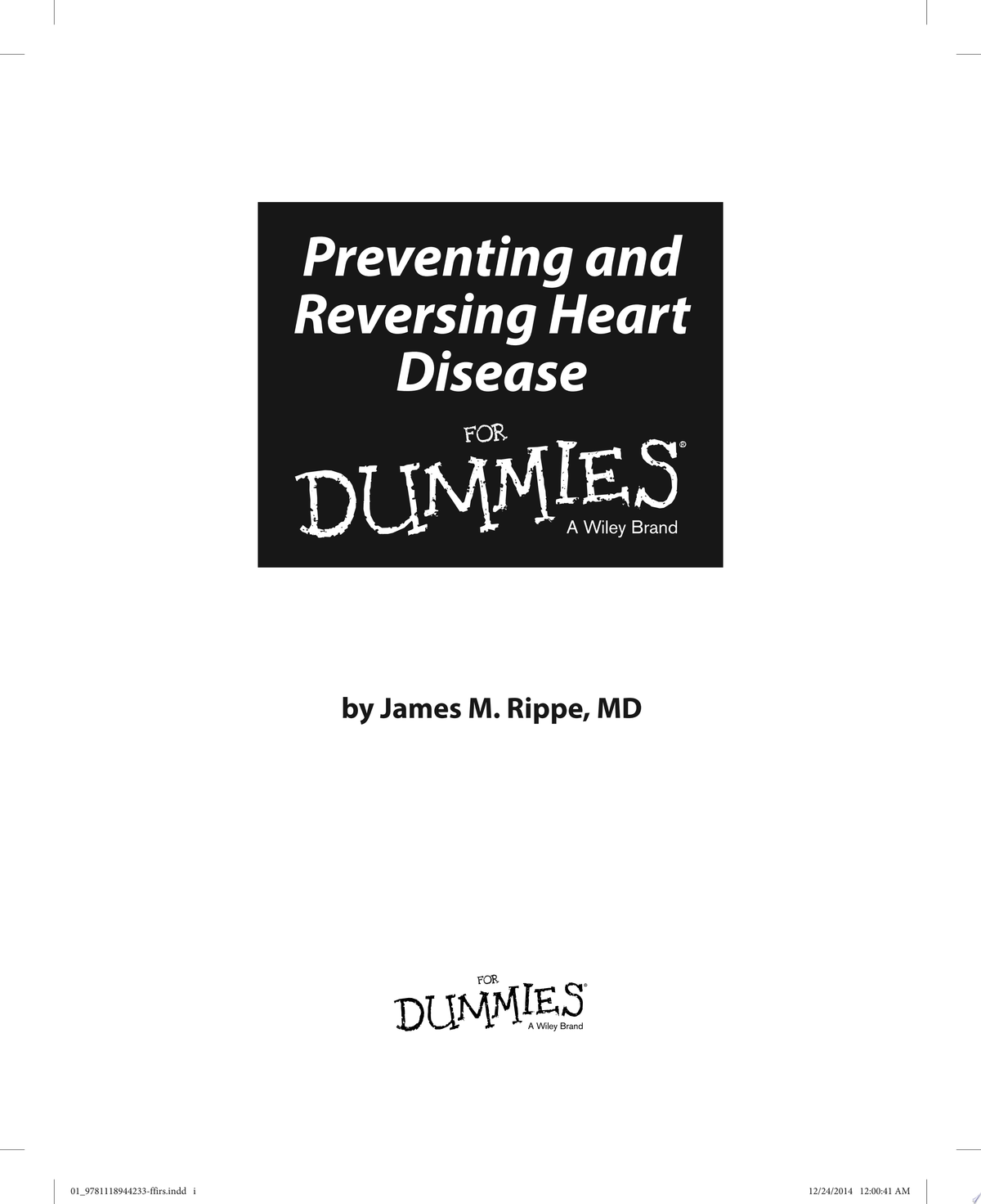 Preventing and Reversing Heart Disease For Dummies