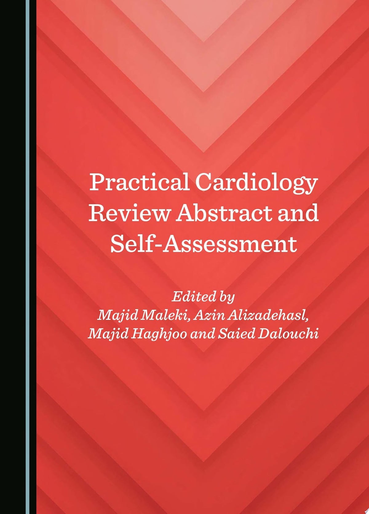 Practical Cardiology Review Abstract and Self-Assessment