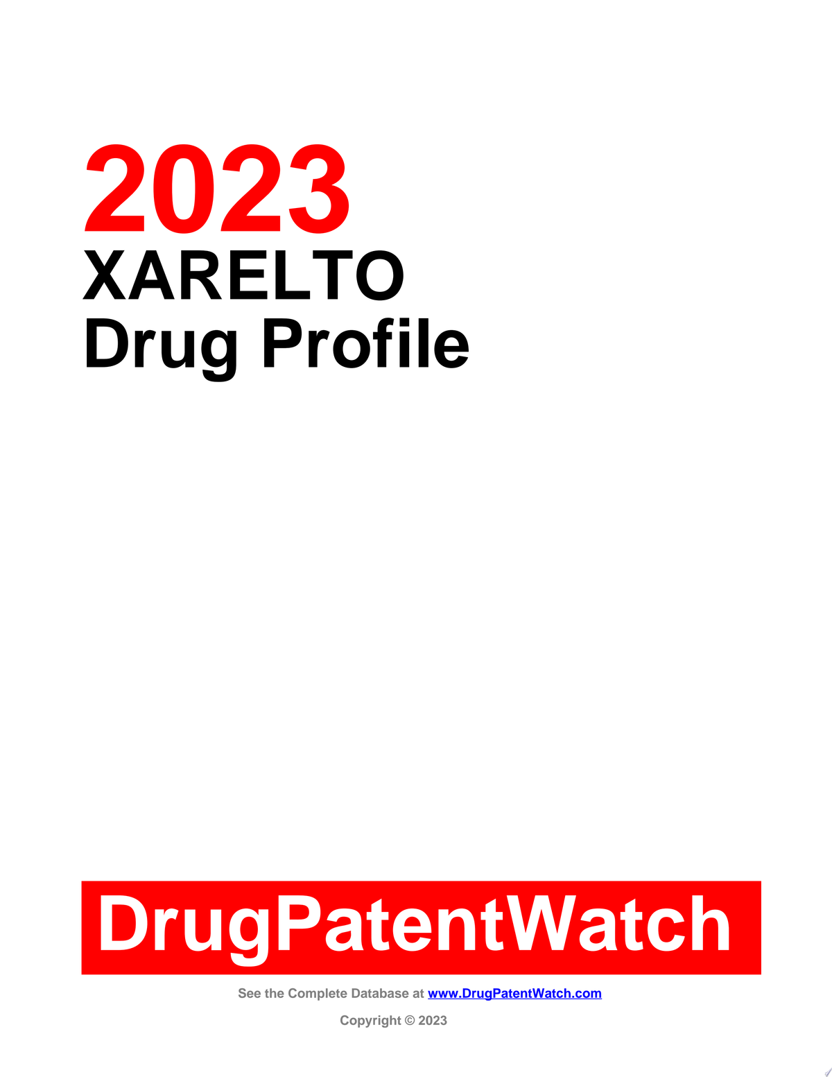 XARELTO Drug Profile, 2024: XARELTO drug patents, FDA exclusivity, litigation, drug prices, sales revenues