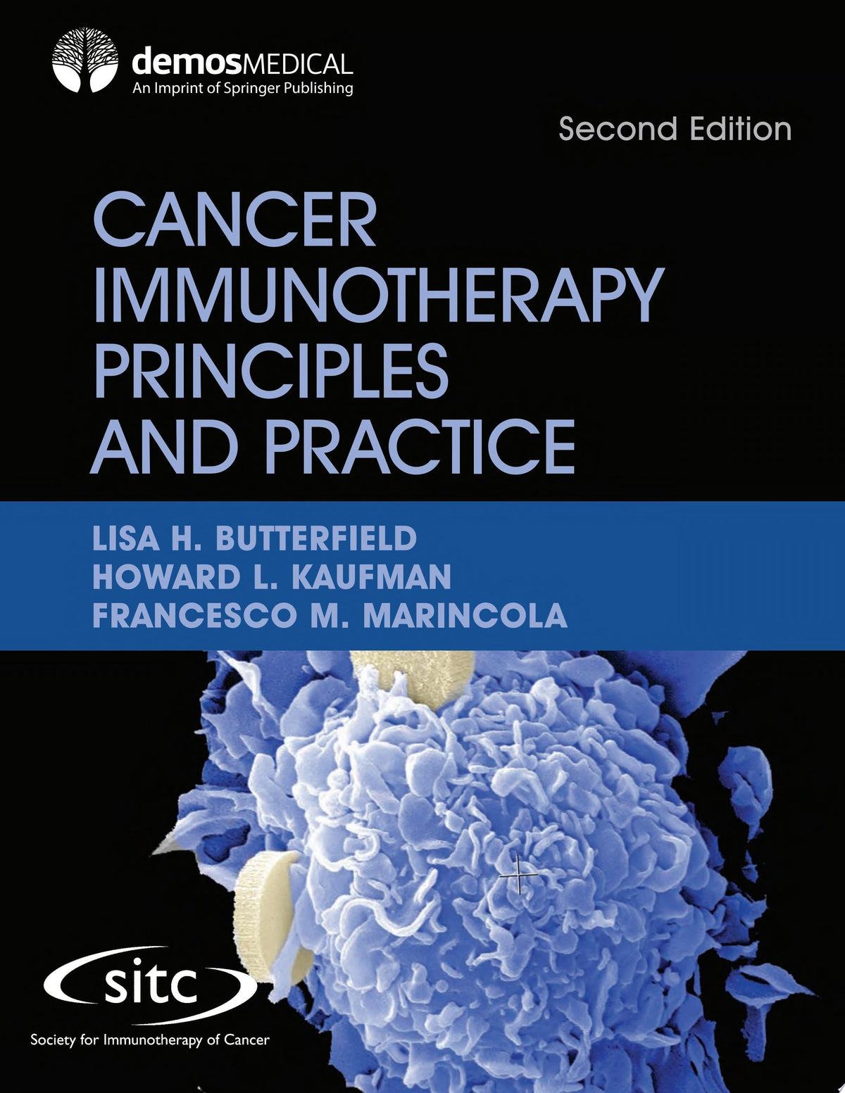 Cancer Immunotherapy Principles and Practice, Second Edition