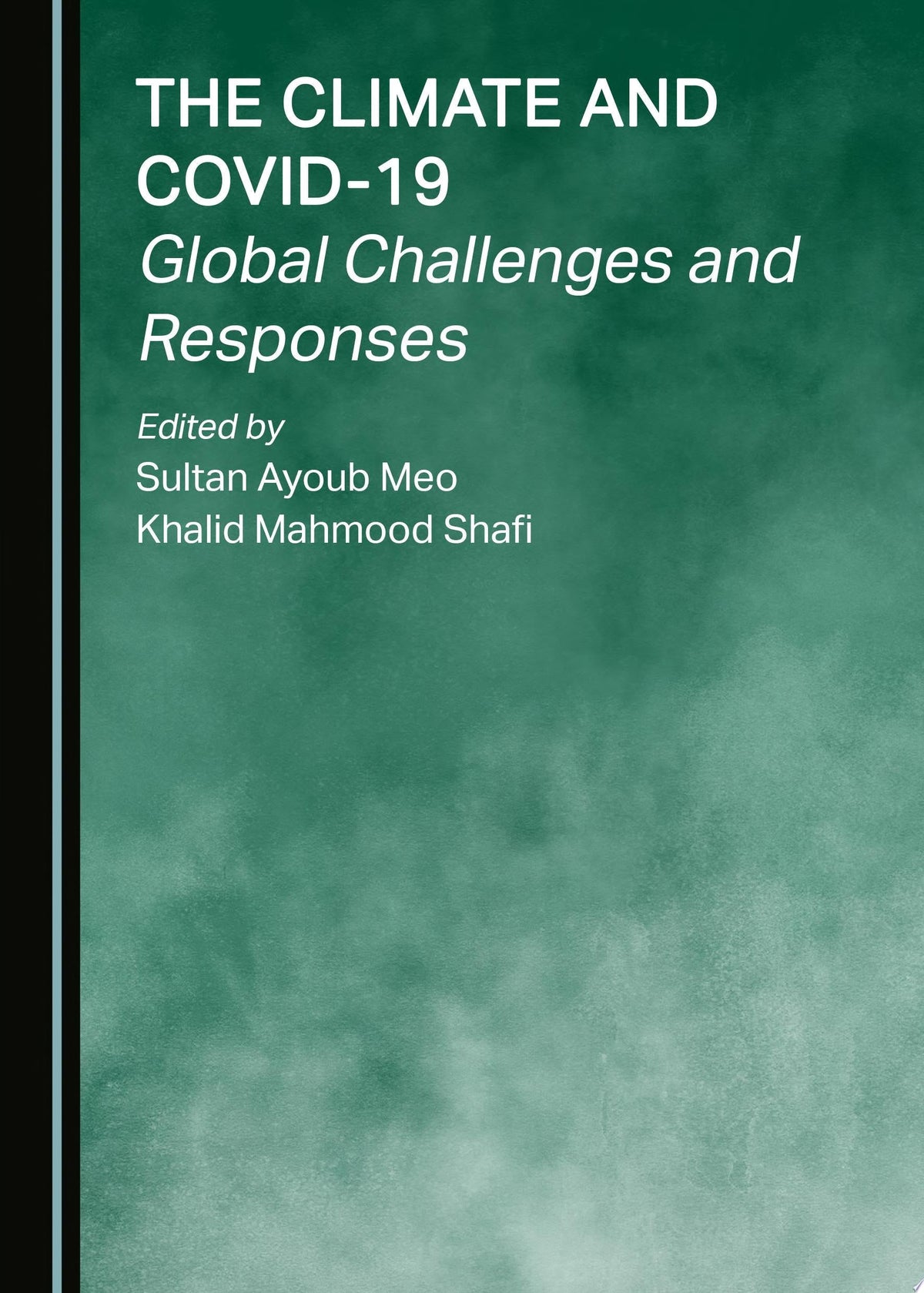The Climate and COVID-19: Global Challenges and Responses