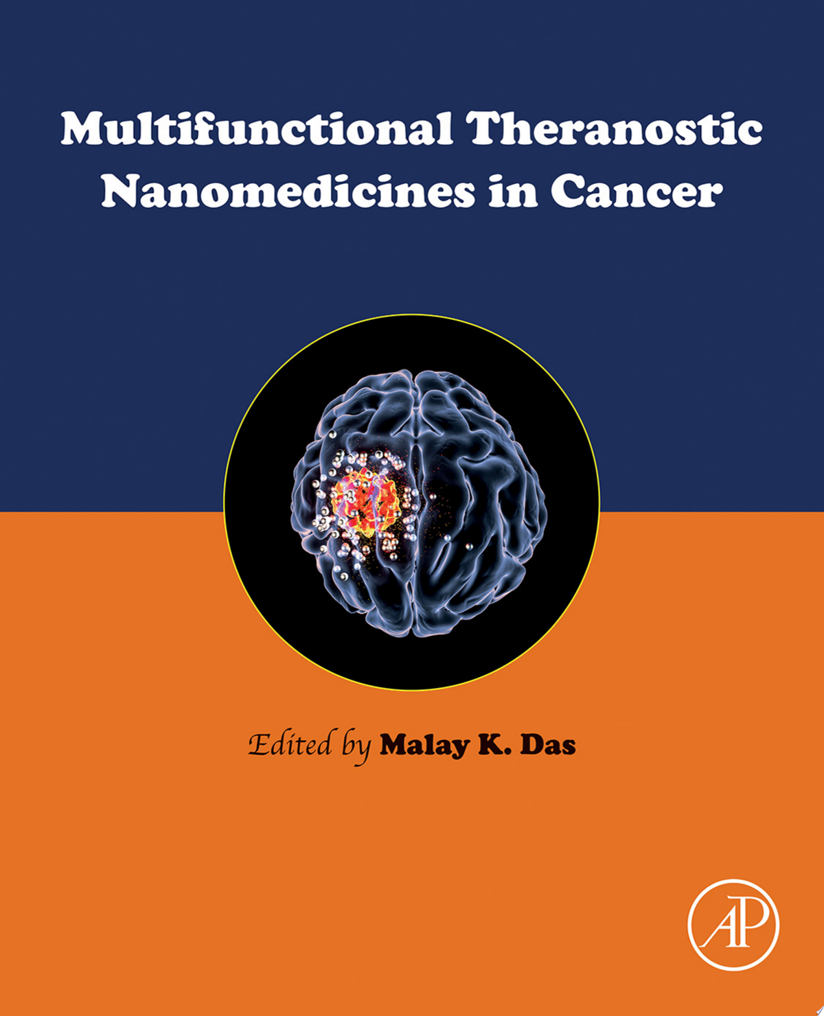 Multifunctional Theranostic Nanomedicines in Cancer