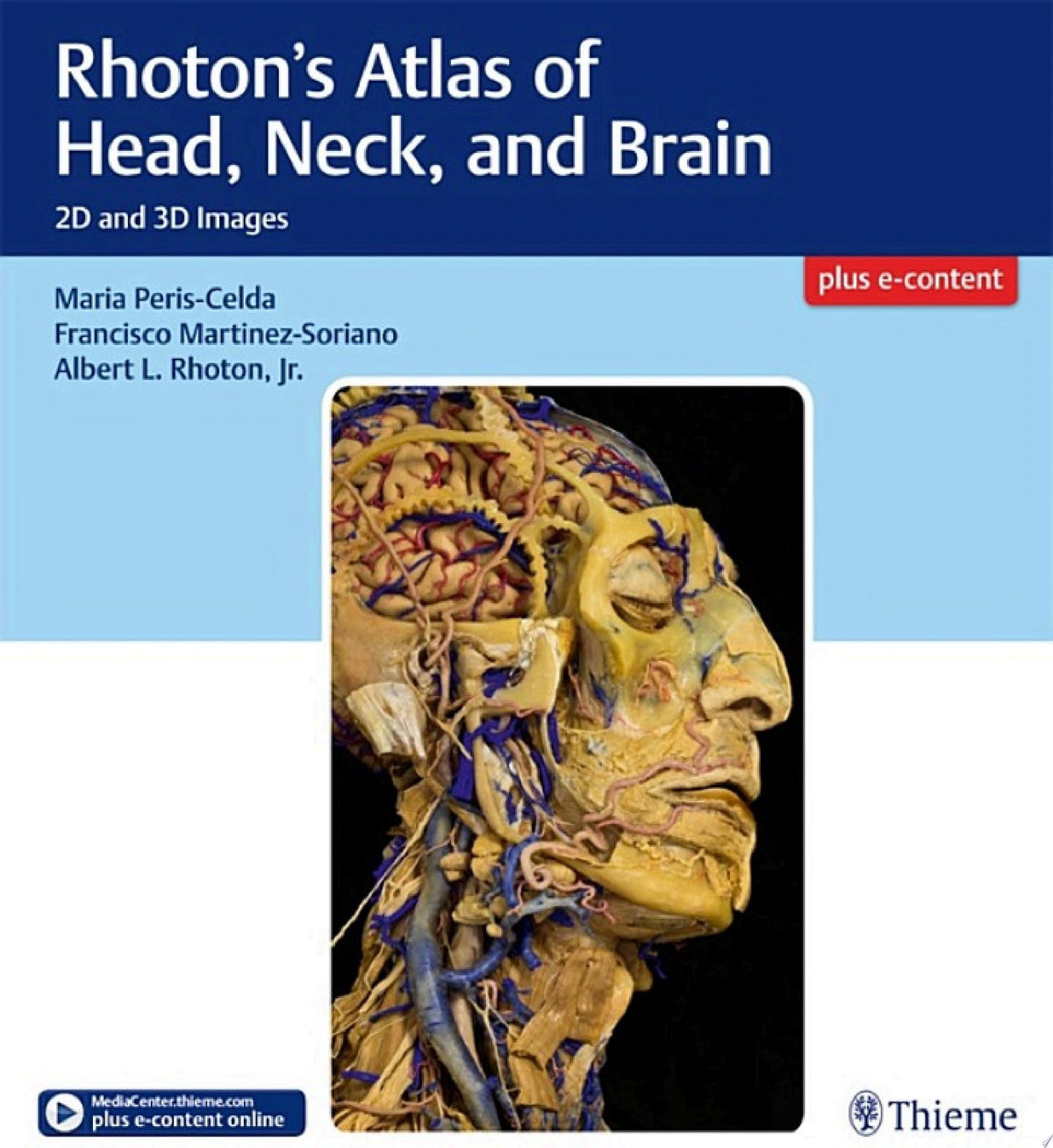 Rhoton’s Atlas of Head, Neck, and Brain: 2D and 3D Images