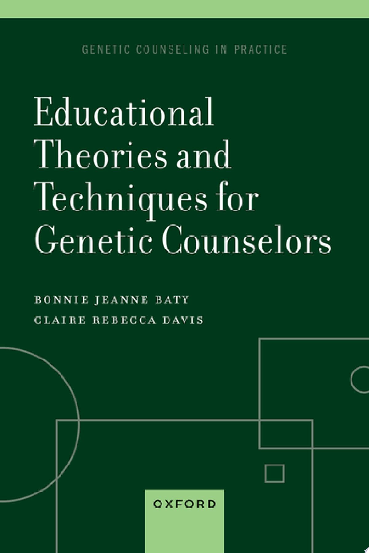 Educational Theories and Techniques for Genetic Counselors