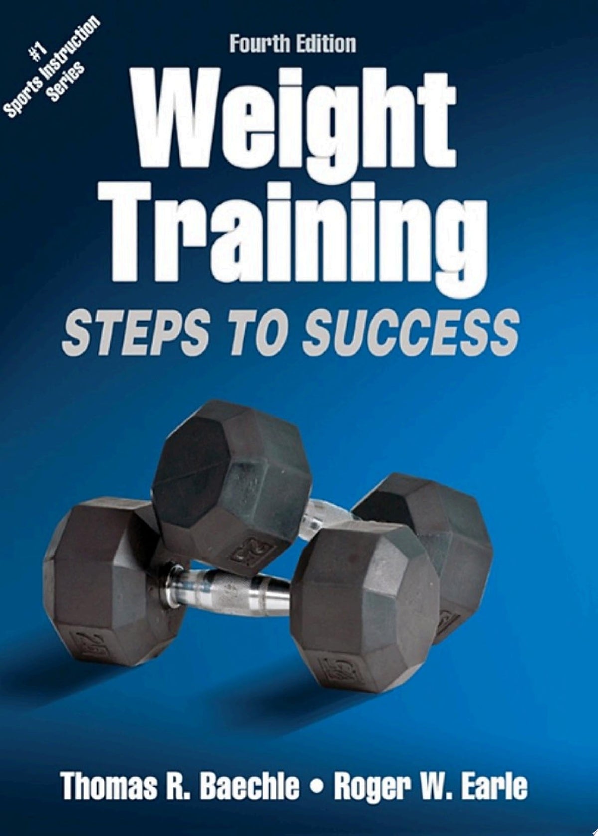 Weight Training: Steps to Success, 5th Edition