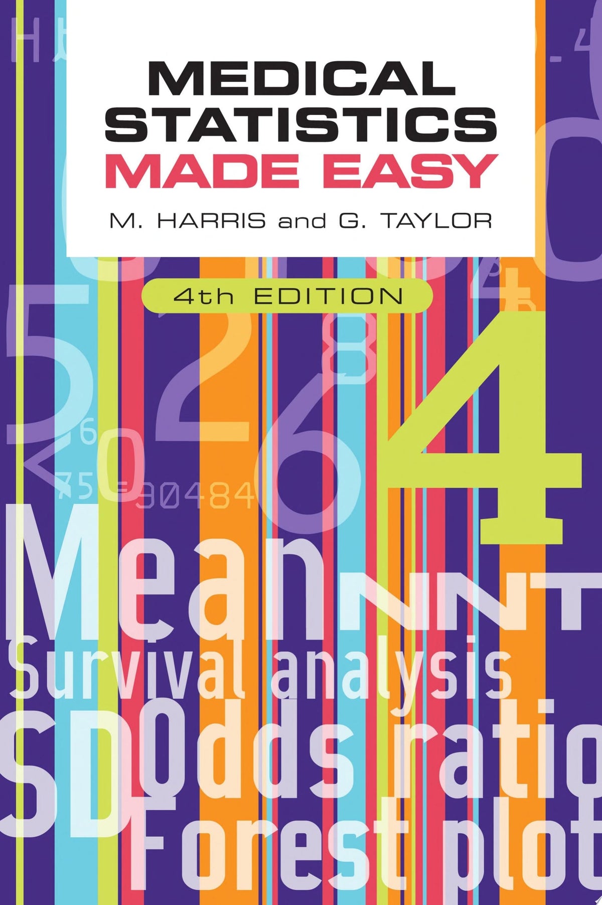 Medical Statistics Made Easy, fourth edition