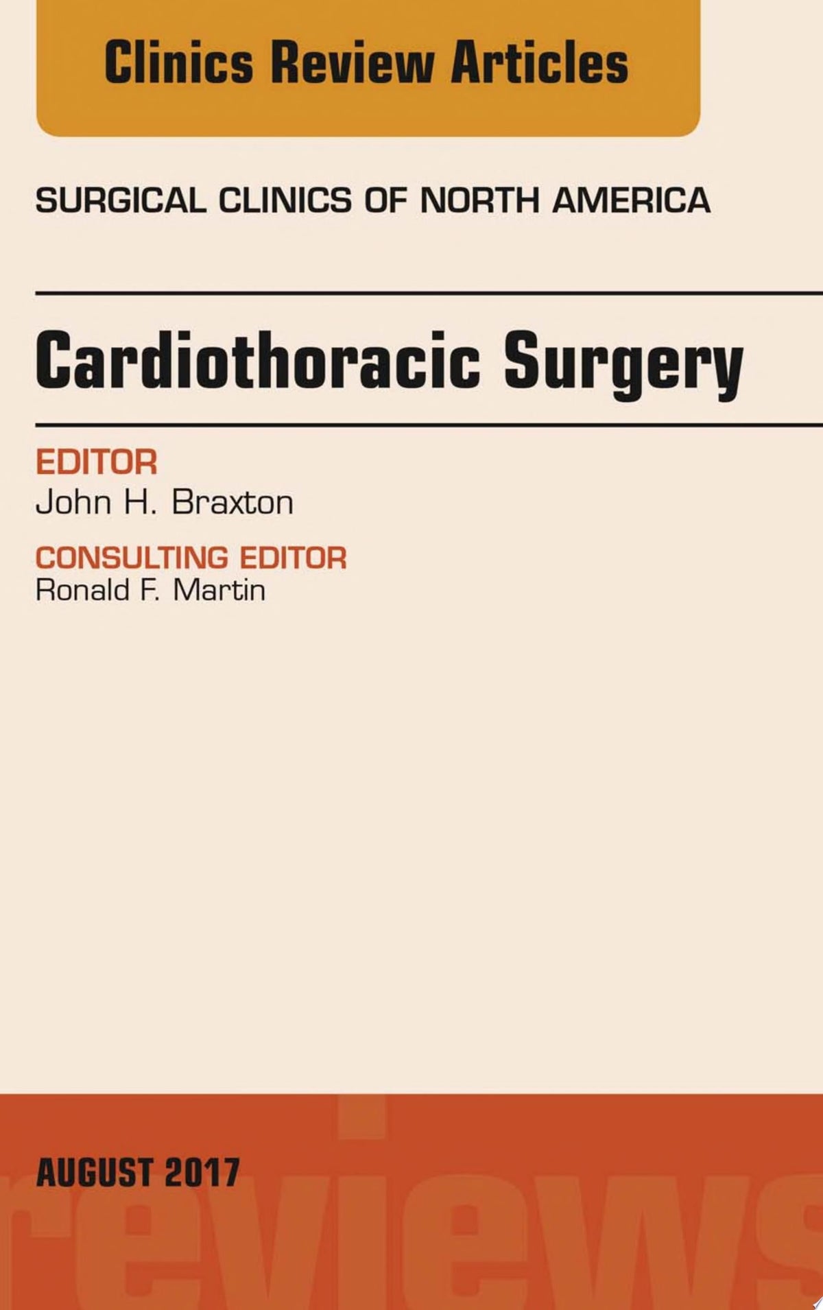 Cardiothoracic Surgery, An Issue of Surgical Clinics