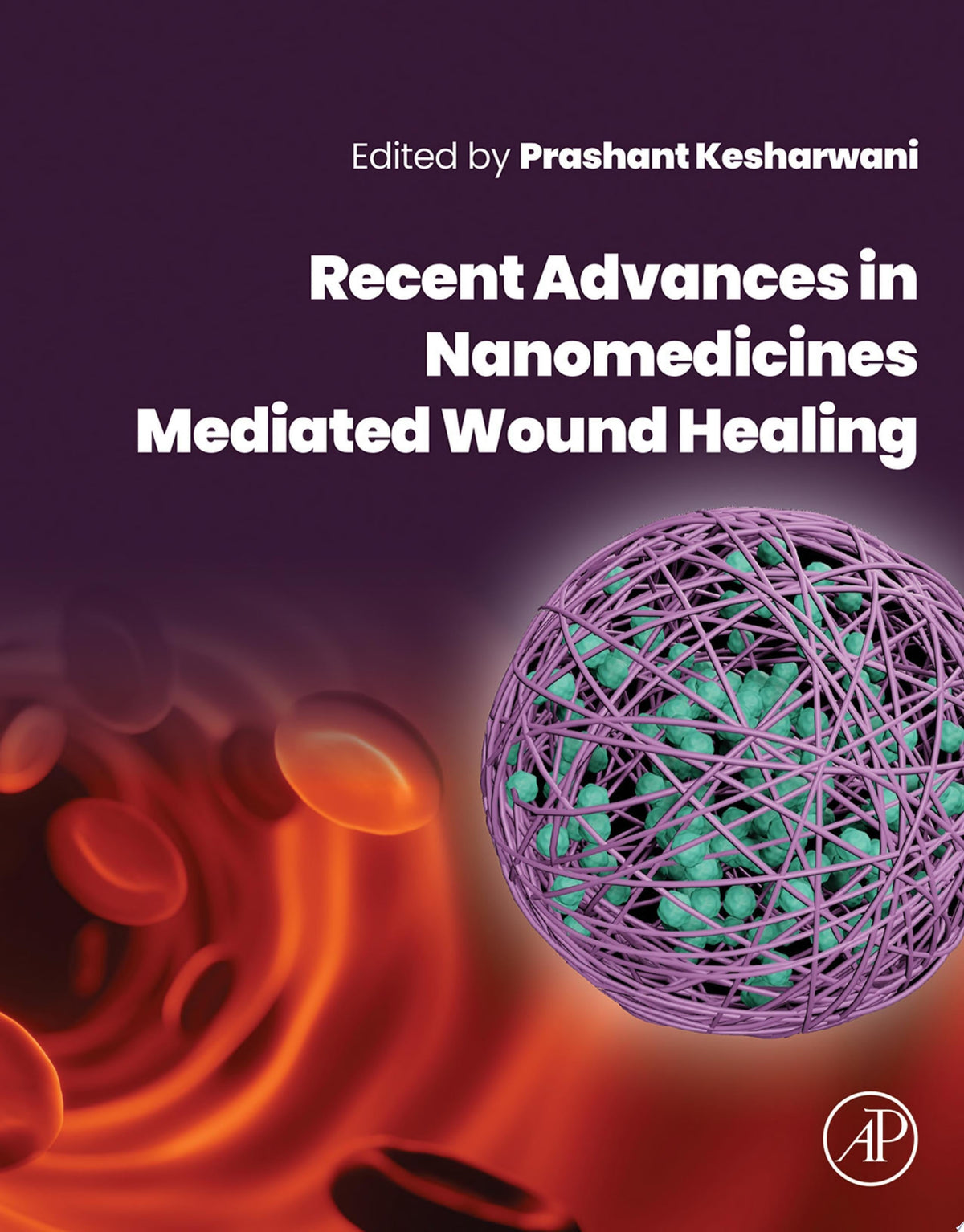 Recent Advances in Nanomedicines Mediated Wound Healing