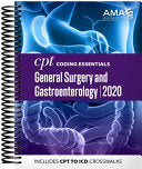 CPT Coding Essentials for General Surgery and Gastroenterology 2020