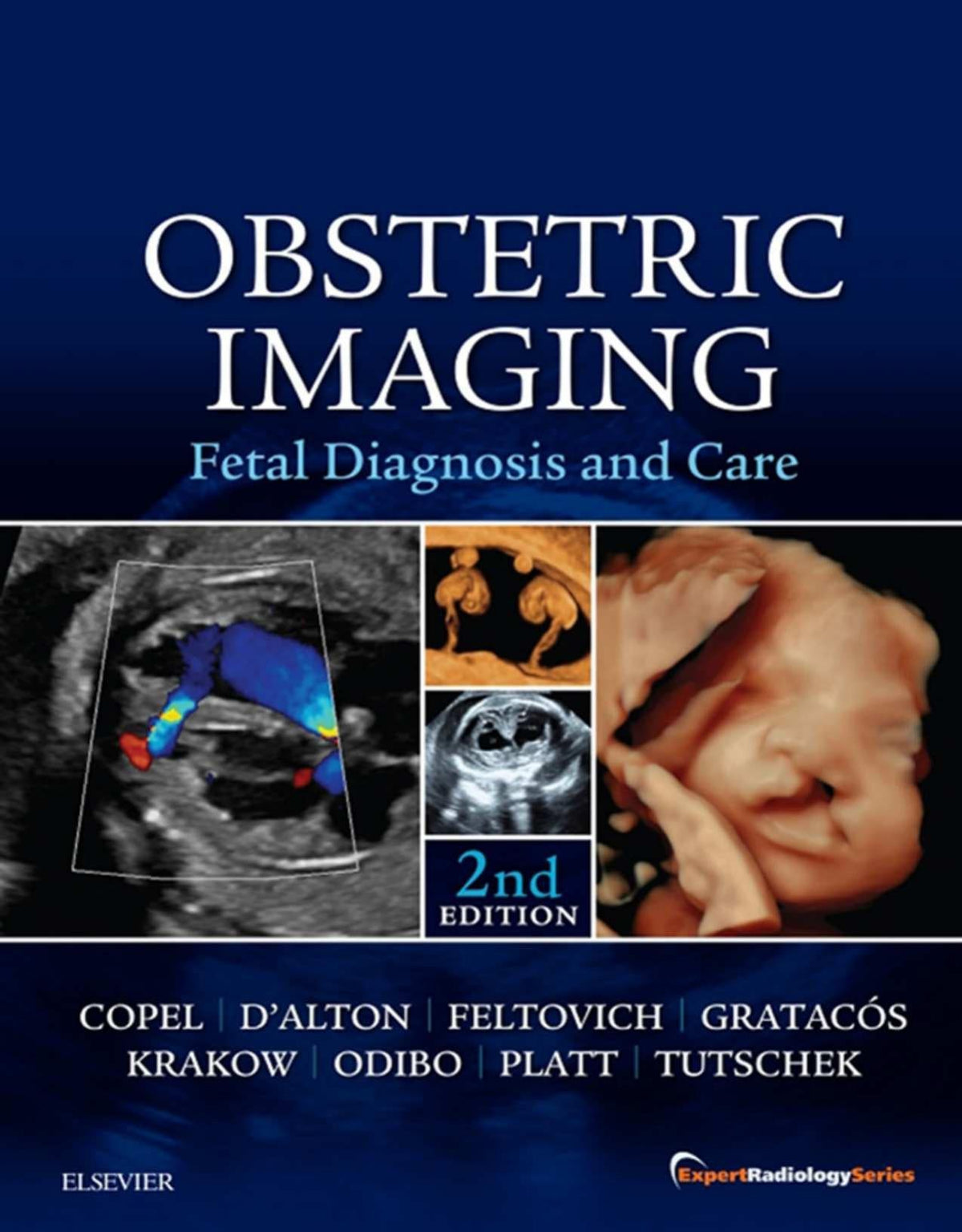 Obstetric Imaging: Fetal Diagnosis and Care E-Book (Expert Radiology) 2nd Edition (PDF)
