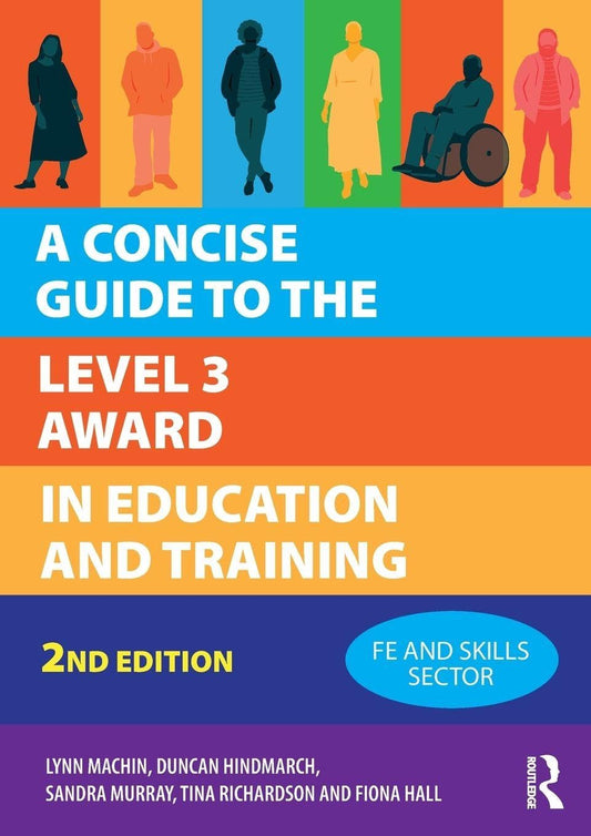 A Concise Guide to the Level 3 Award in Education and Training, 2nd edition