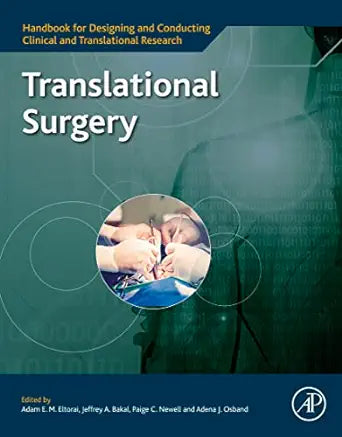 Translational Surgery (Handbook for Designing and Conducting Clinical and Translational Research)