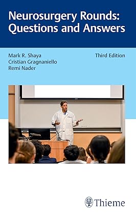 Neurosurgery Rounds: Questions and Answers, 3rd edition