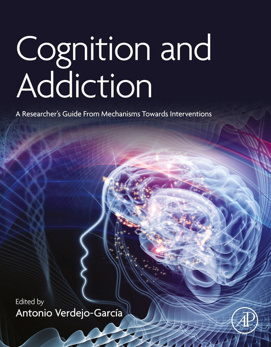 Cognition and Addiction: A Researcher’s Guide from Mechanisms Towards Interventions