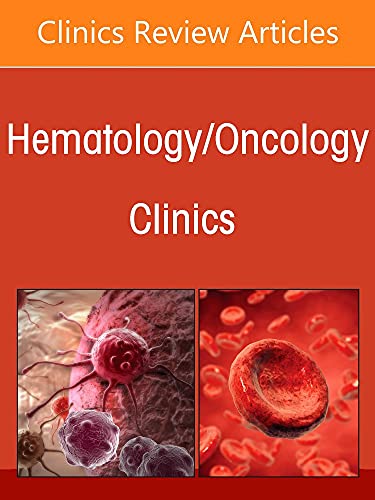Colorectal Cancer, An Issue of Hematology/Oncology Clinics of North America (Volume 36-3) (The Clinics: Internal Medicine, Volume 36-3)