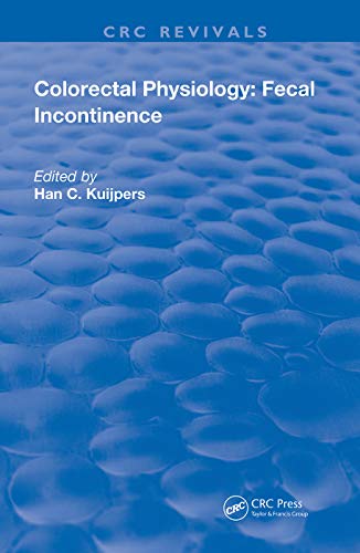 Colorectal Physiology: Fecal Incontinence (Routledge Revivals)