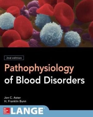 Pathophysiology of Blood Disorders, Second Edition (PDF)