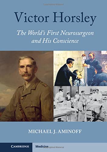 Victor Horsley: The World’s First Neurosurgeon and His Conscience