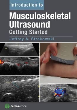 Introduction to Musculoskeletal Ultrasound: Getting Started