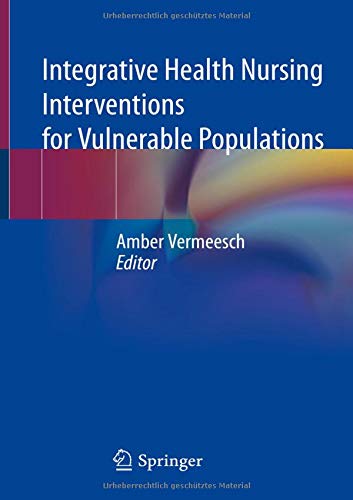 Integrative Health Nursing Interventions for Vulnerable Populations