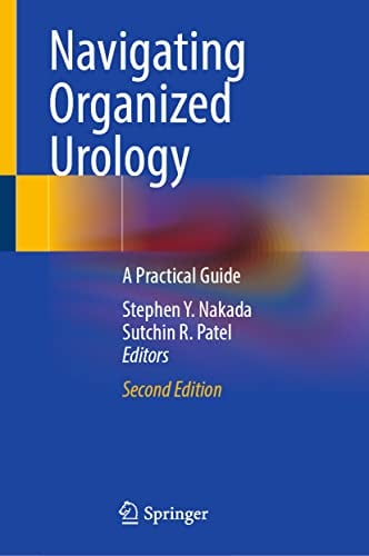 Navigating Organized Urology: A Practical Guide, 2nd Edition