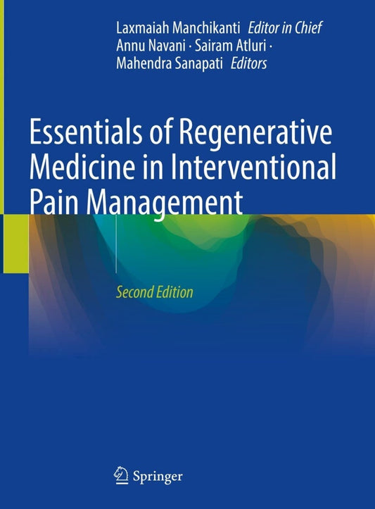 Essentials of Regenerative Medicine in Interventional Pain Management, 2nd Edition