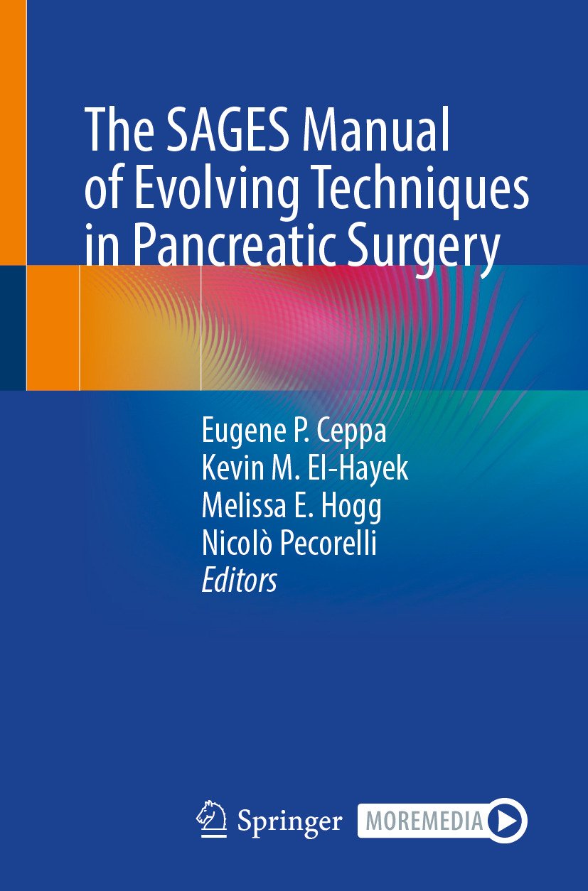 The SAGES Manual of Evolving Techniques in Pancreatic Surgery