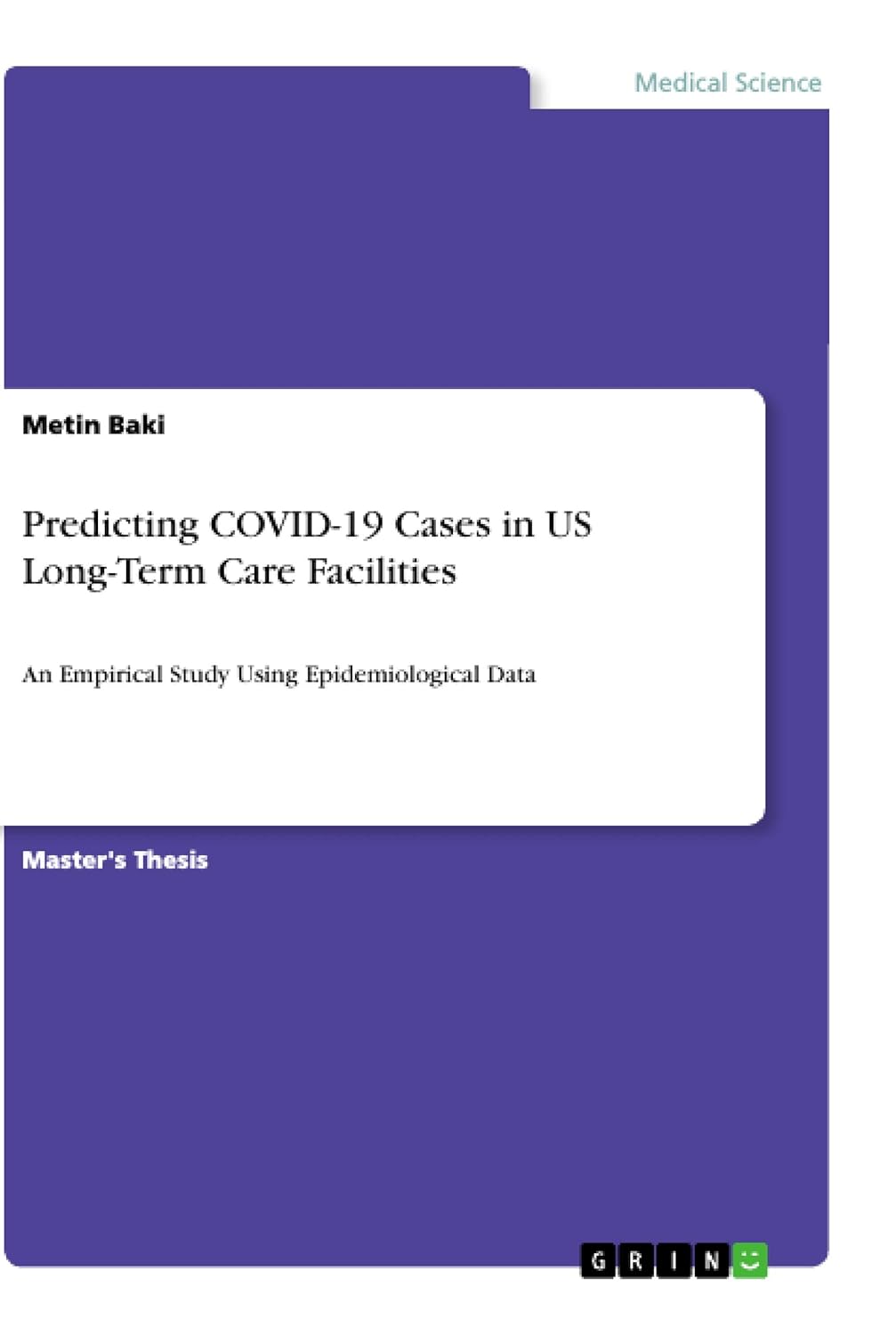 Predicting COVID-19 Cases in US Long-Term Care Facilities: An Empirical Study Using Epidemiological Data