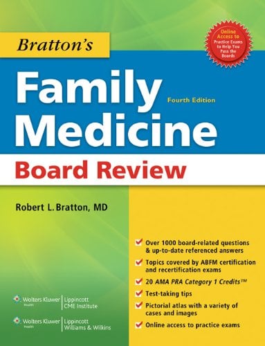 Bratton’s Family Medicine Board Review, 4th Edition