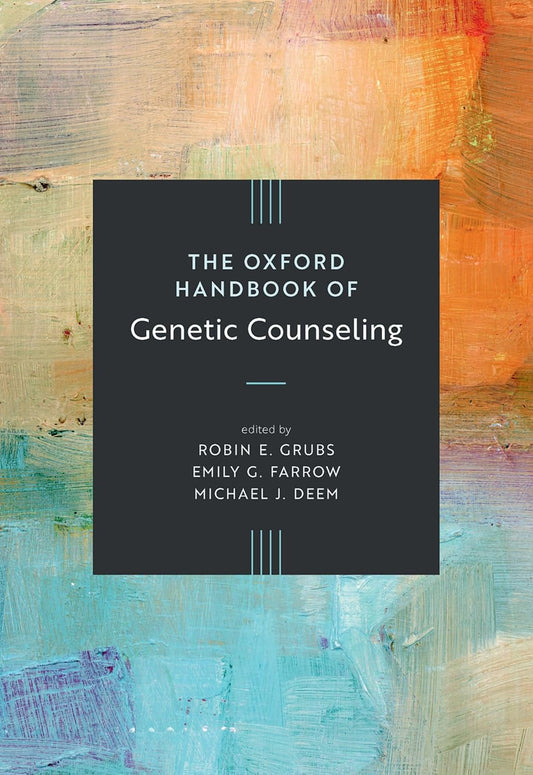 The Oxford Handbook of Genetic Counseling